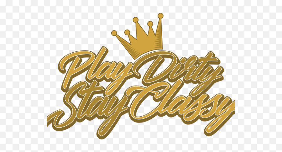 Play Dirty Stay Classy Vector T - Shirt Design Calligraphy Png,Classy Logo