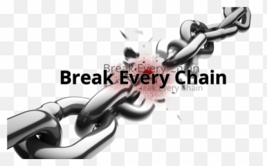 Break Every Chain Broken - Transparent Breaking Chains Png,Broken Chain Png