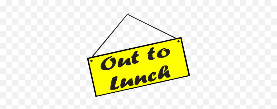 Out To Lunch Png - Out To Lunch Sign Png,Lunch Png