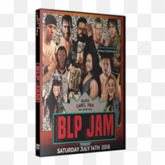Black Label Pro Dvd July 14 2018 Blp Jam - Crown Point In Action Film Png,Aj Lee Png
