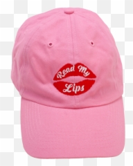 Read My Lips Dad Hat - For Baseball Png,Dad Hat Png
