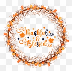 Thankful And Blessed Word Art In Wreath - Decorative Png,Thankful Png