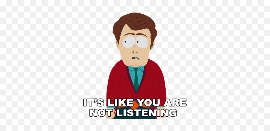 Its Like Youre Not Listening South Park Sticker - Its Like Active Non Listening Gif Png,Buddah Icon