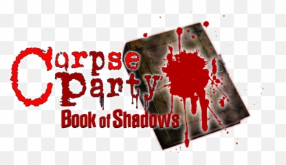 Corpse Party Blood Drive Book Of Shadows And Sweet - Corpse Party Book Of Shadows Logo Png,Birthday Bash Png
