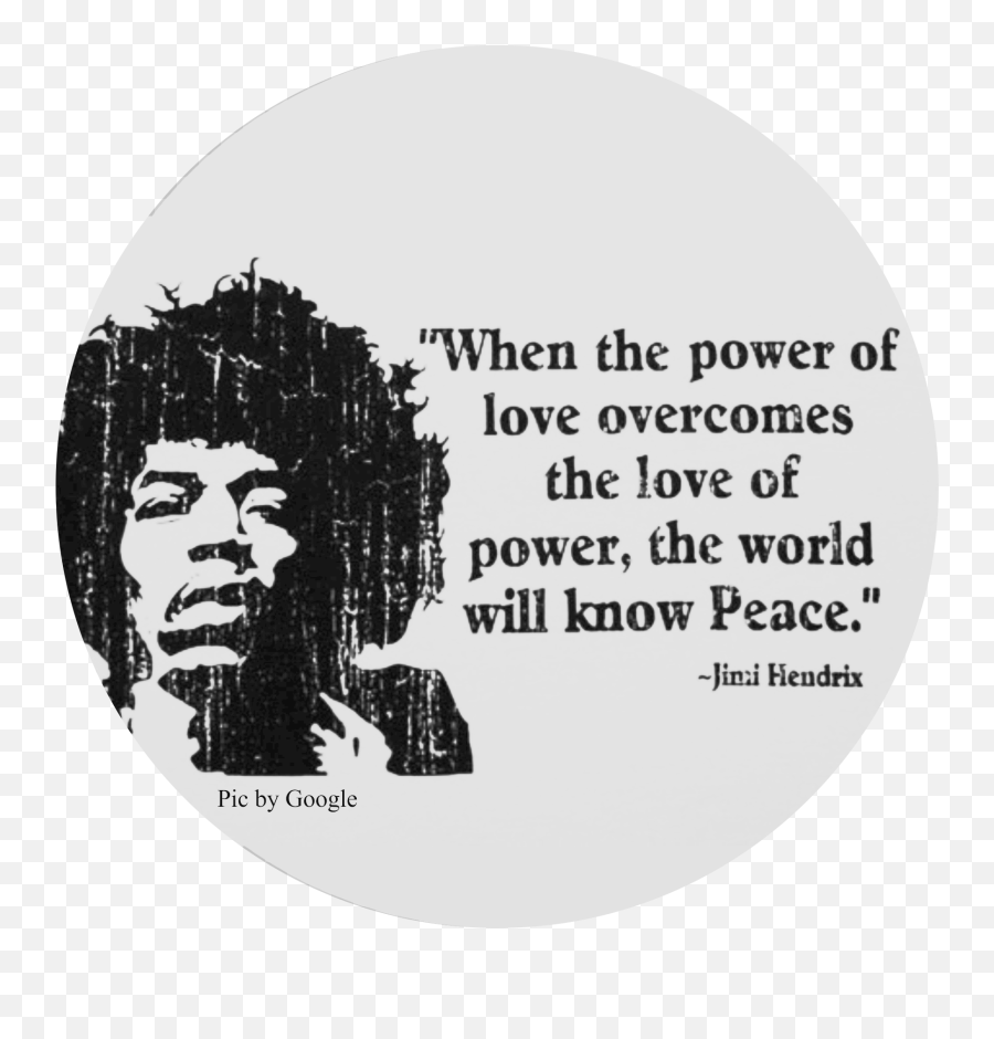 Jimi Hendrix When The Power Of Love Overcomes - Power Of Love Overcomes The Love Of Power Png,Jimi Hendrix Png