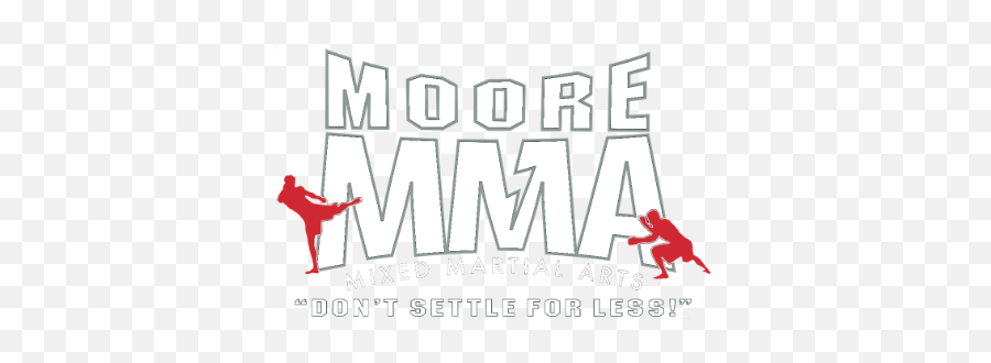 Moore Mma Sharpsburg Pa Mixed Martial Arts Donu0027t - Poster Png,Mma Logo