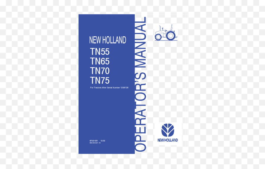 New Holland Tn55 Tn65 Tn70 Tn75 Tractor Operatoru0027s Manual - New Holland Png,New Holland Logo