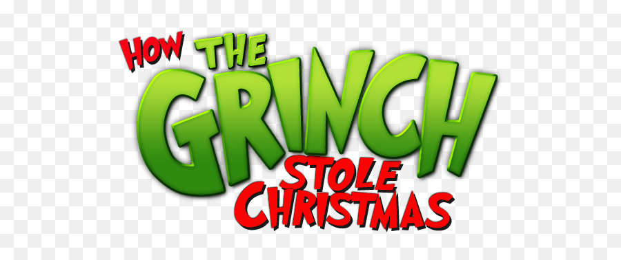 How The Grinch Stole Christmas - Grinch Stole Christmas Title Png,The Grinch Png