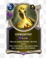 Legends Of Runeterra - Unworthy Of png
