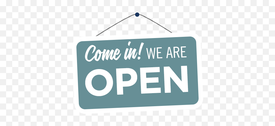 Open Sign - Come In We Re Open Sign Png,Open Sign Png