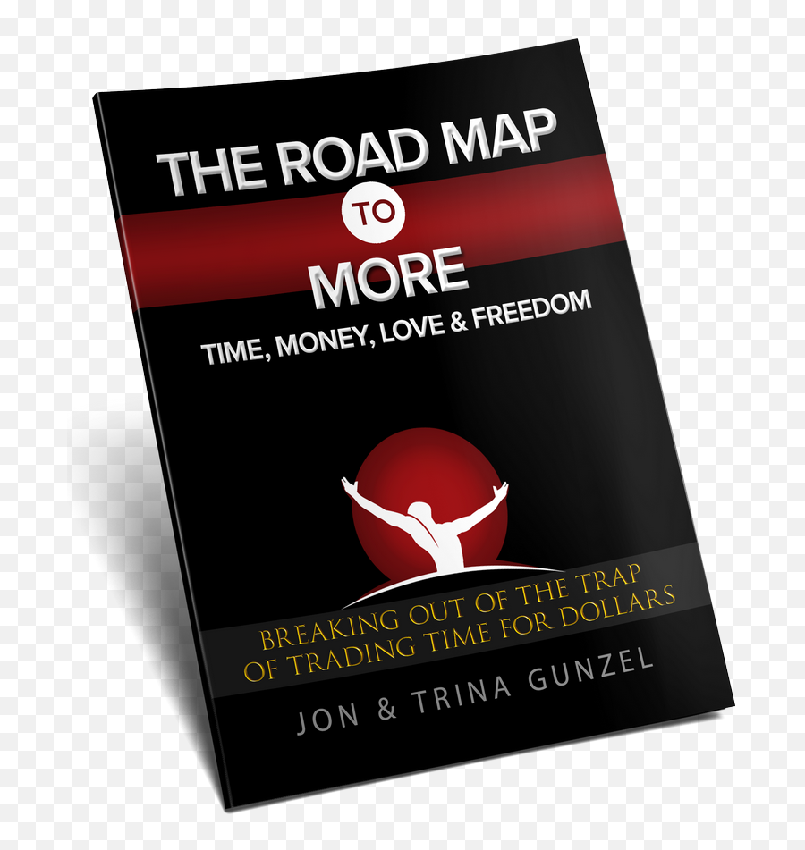 The Road Map To More Time Money Love And Freedom Gunzel - Flyer Png,Straight Road Png