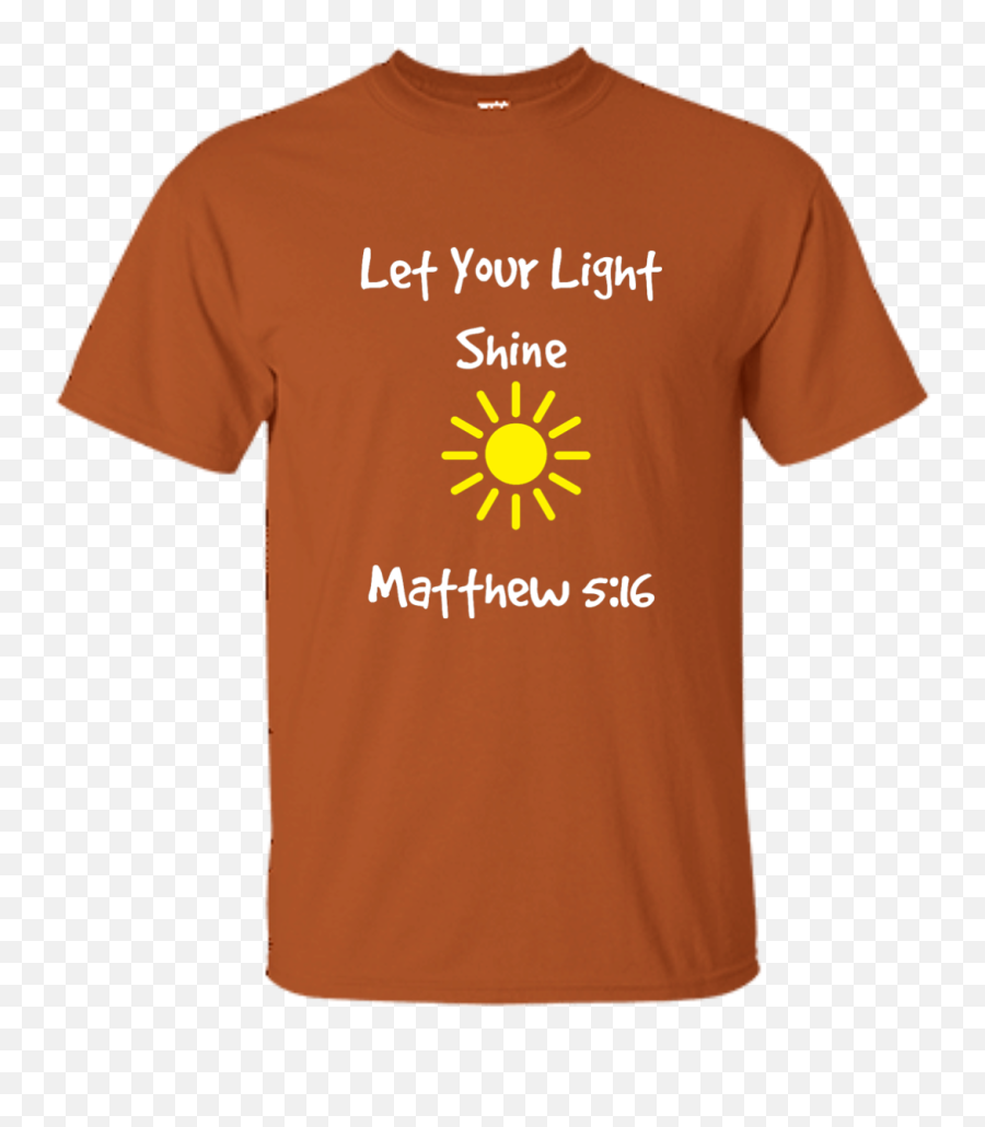 Let Your Light Shine Unisex Shirt Png