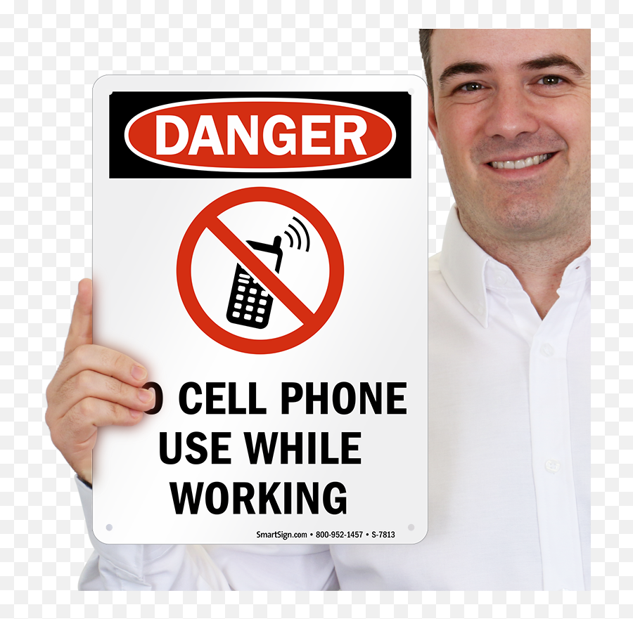 No Cell Phone Use While Working Osha Danger Sign Sku S - 7813 No Cell Phone While Driving Png,Danger Sign Png