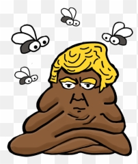 If It Talks Like A Turd And Acts Be Heard - Trumps Hair On A Turd Png,Trump Face Png