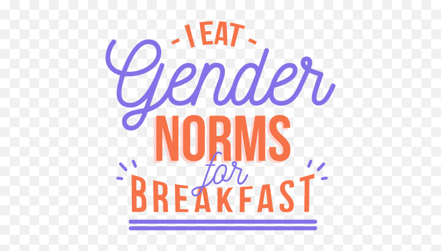 I Eat Gender Norms For Breakfast Stripe Sticker - Poster Png,Eat Png