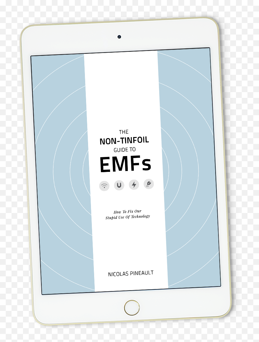 The Non - Tinfoil Guide To Emfs By Nick U201cthe Emf Guyu201d Pineault Tablet Computer Png,Tinfoil Hat Png