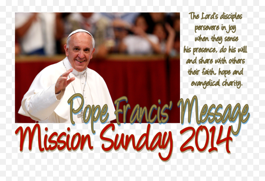 Catholic Spiritual Leader - Pope Francis World Mission Sunday Png,Pope Hat Png