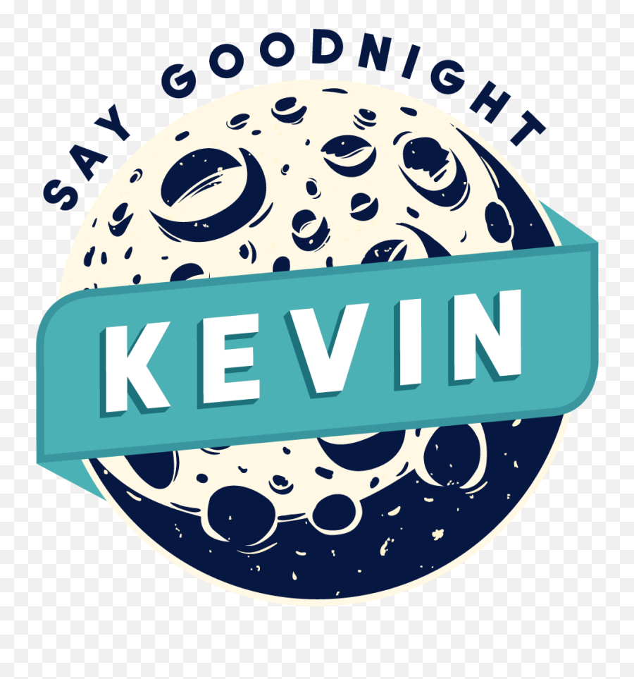 Say Goodnight Kevin - Good Night Kevin Png,Good Night Logo