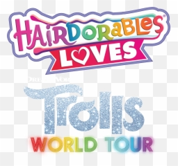 Hairdorables Loves Trolls World Tour - Language Png,Trolls Movie Logo