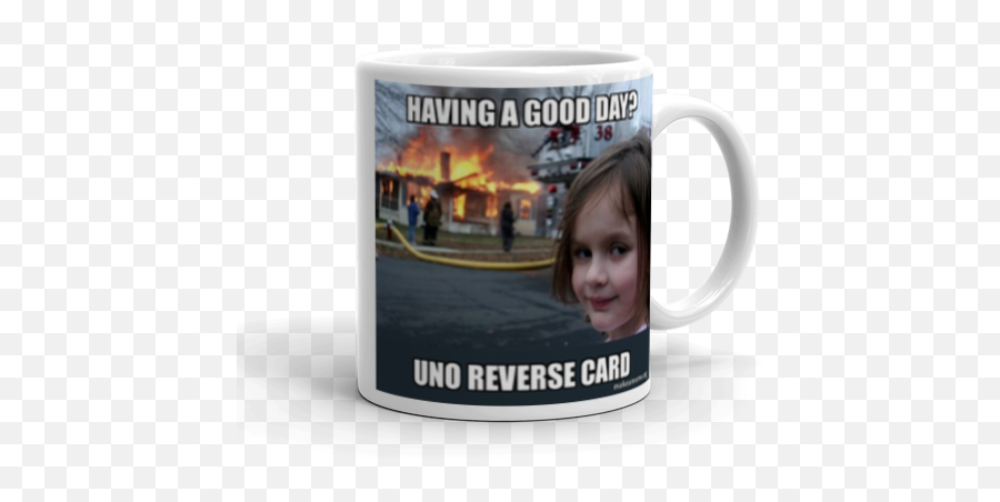 Having A Good Day Uno Reverse Card - Disaster Girl Make A Now Thats Alot Of Damage Meme Png,Reverse Card Png
