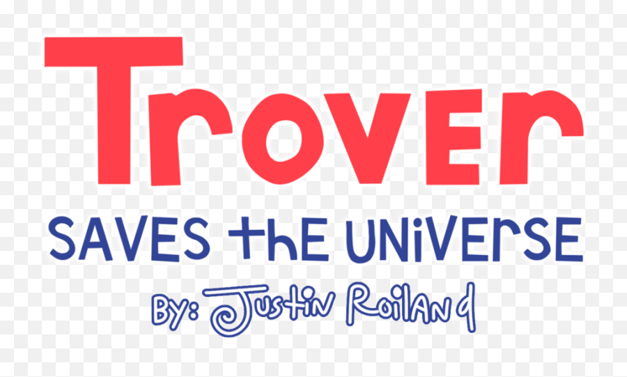 Trover Saves The Universe - Vertical Png,Buy Now Png