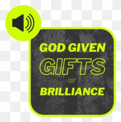 God - given Gifts of Brilliance A Field Guide to Walking Your Language png