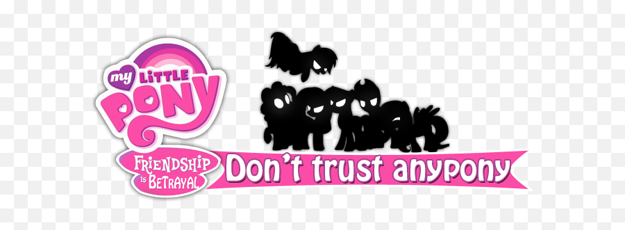 Friendship Is Betrayal - My Little Friendship Is Magic Fandom Png,My Little Pony Logo