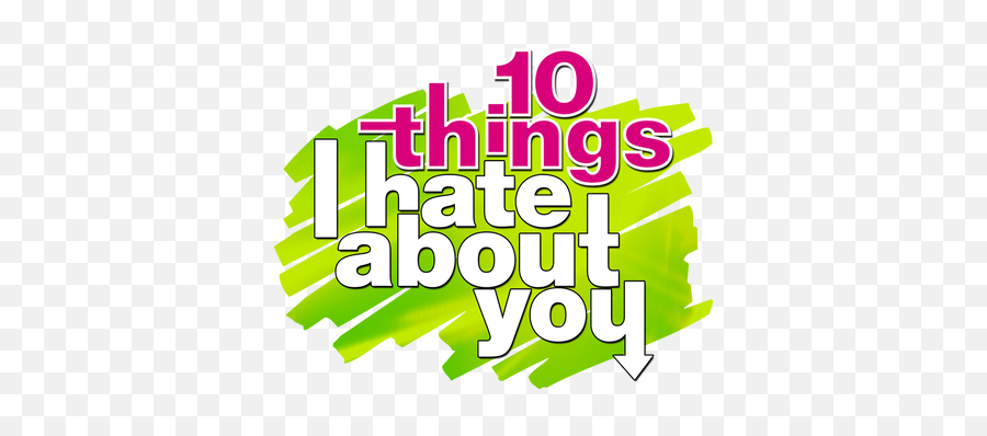 Watch 10 Things I Hate About You Tv Show - Streaming Online 10 Things I Hate About You Font Png,123movies Icon