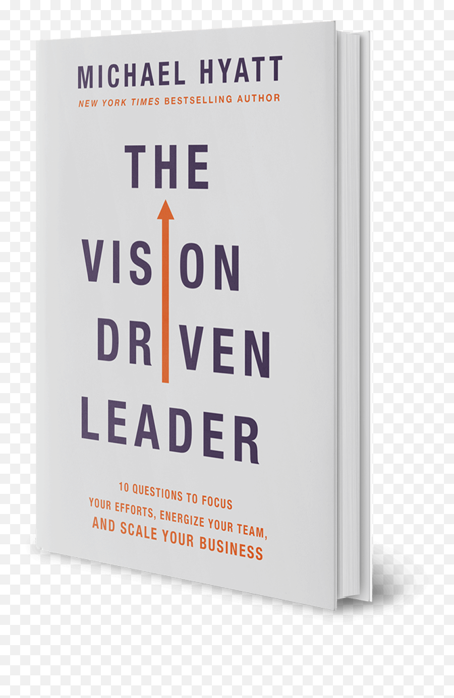The Vision Driven Leader - Michael Hyatt Vision Driven Leader By Michael Hyatt Png,Book Transparent