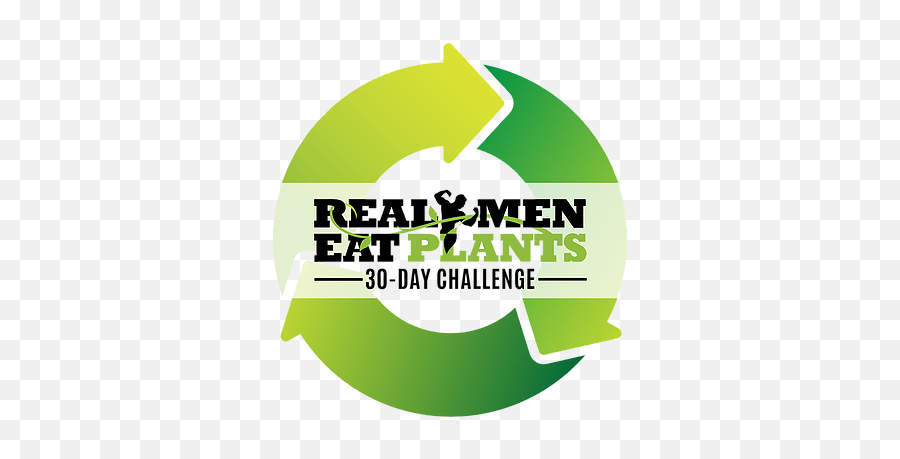 30 Day Challenge Real Men Eat Plants - Graphic Design Png,Eat Png