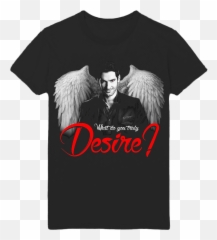Lucifer Morningstar What Do You Truly Desire Tom Ellis Ph705 Unisex Black Tee Cool Casual Pride T Shirt Men Fashion - Do You Truly Desire Png,Lucifer Png