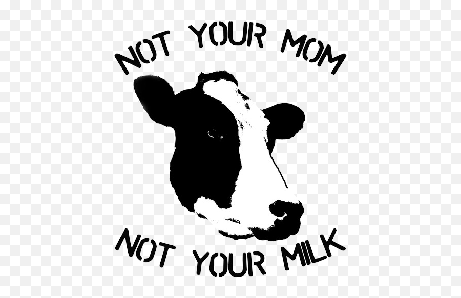 Sin - Not Your Mama Not Your Milk Png,Vegan Png