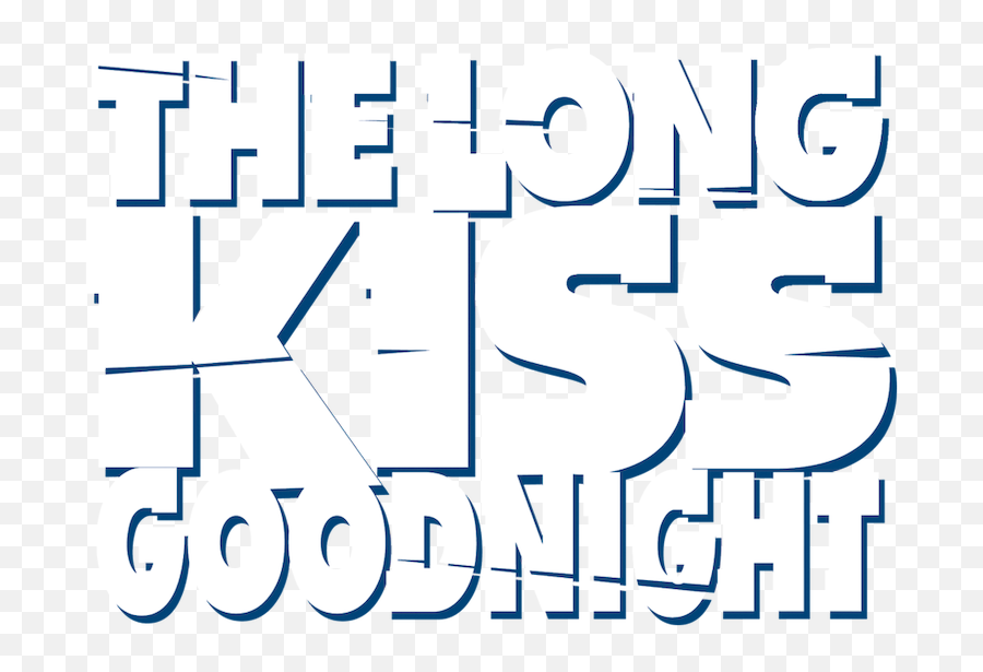The Long Kiss Goodnight - Language Png,Good Night Logo