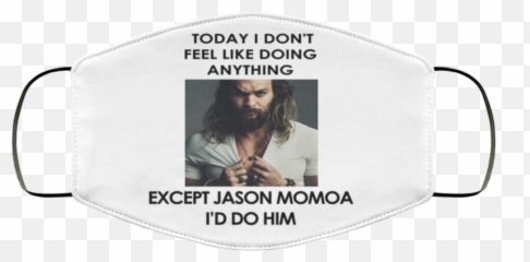 Doing Anything Except Jason Momoa Png