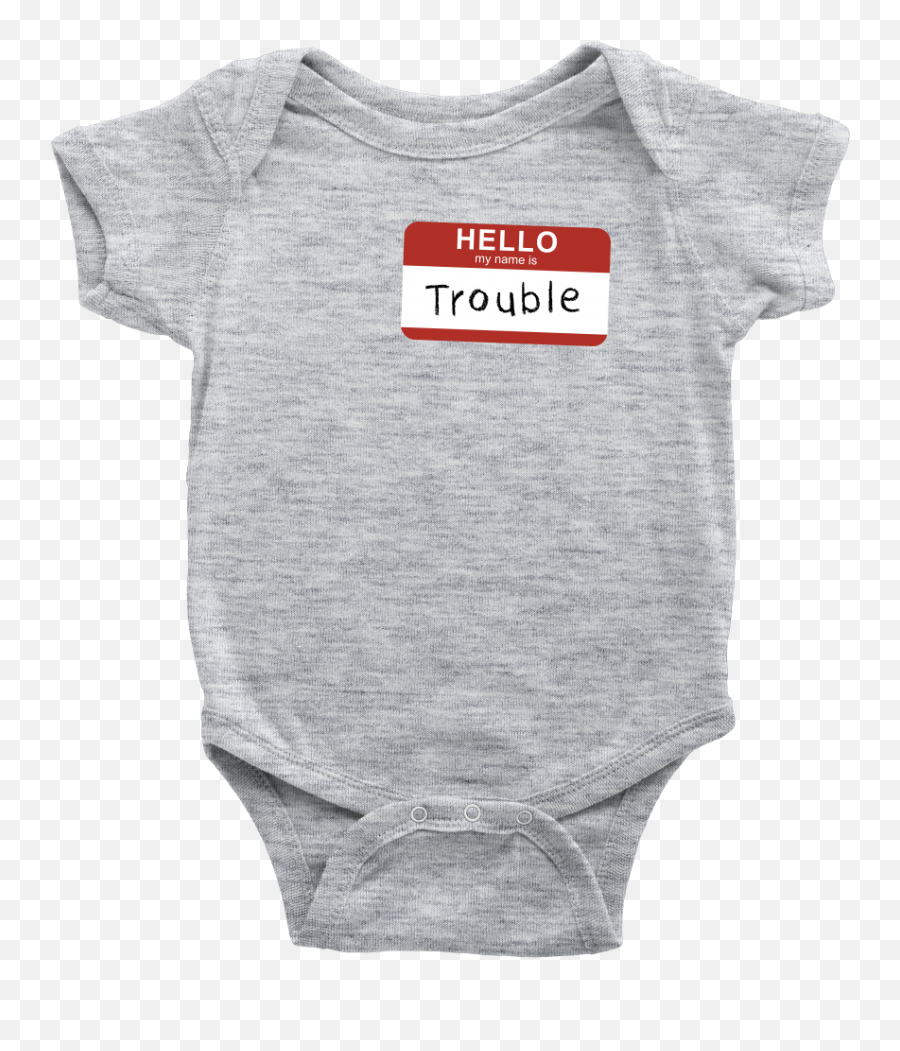 Hello My Name Is Trouble - Funny Baby Bodysuit Boy Rainbow Baby Onesie Png,Hello My Name Is Png