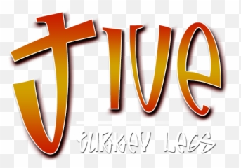 We Cater To You Jive Turkey Legs - Calligraphy Png,Turkey Leg Png