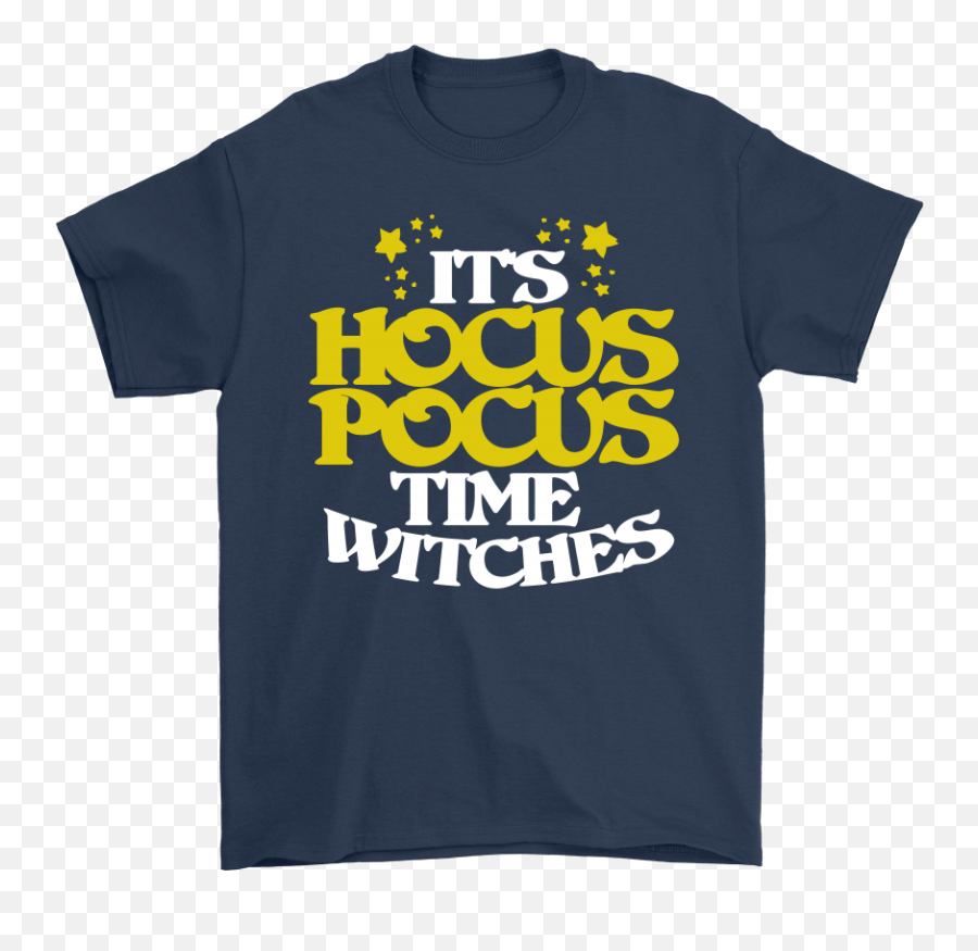 Itu0027s Hocus Pocus Time Witches Halloween Shirts U2013 Teextee Store - Ncaa Baseball Tournament Champions Shirts Png,Hocus Pocus Png