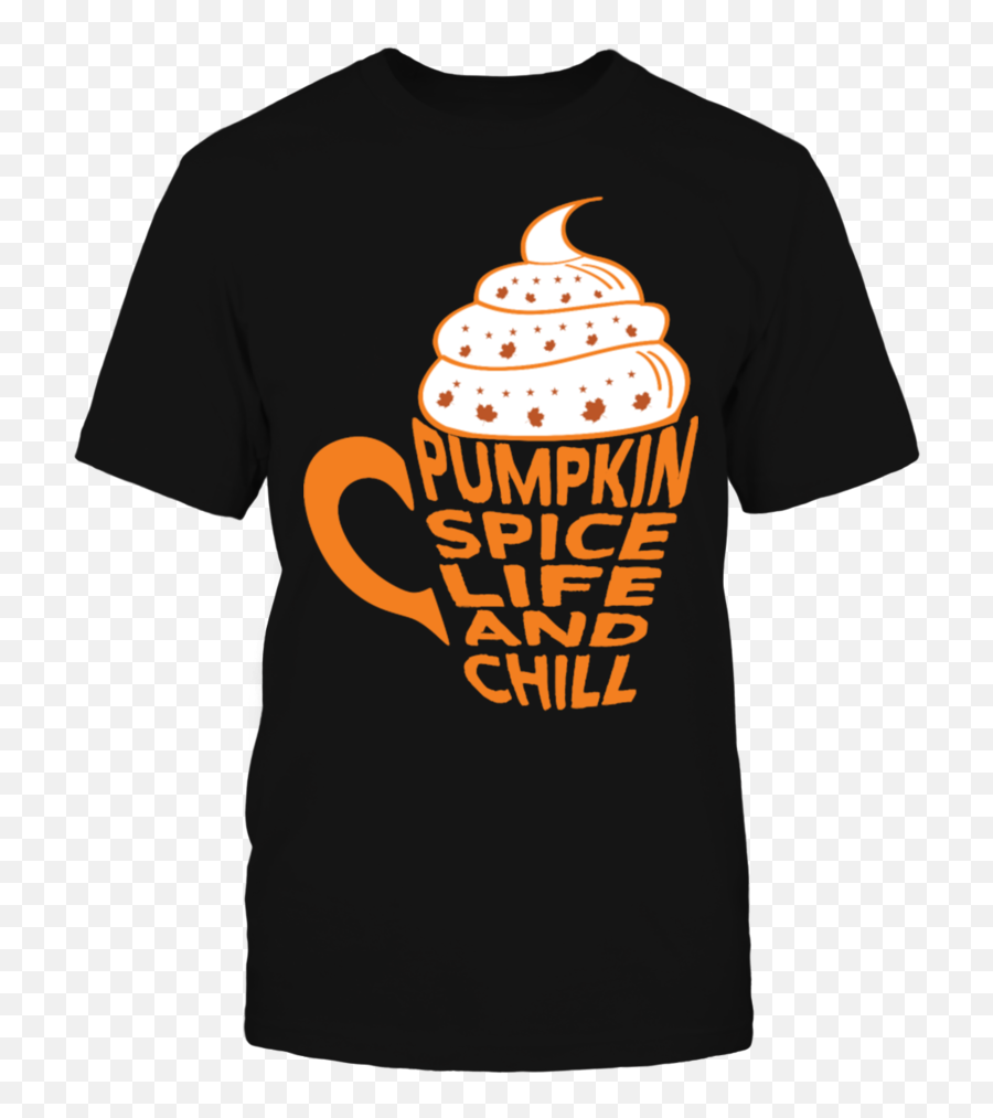 Pumpkin Spice And Chill Latte Coffee Thanksgiving T - Werner Short Sleeve Png,Pumpkin Spice Latte Png