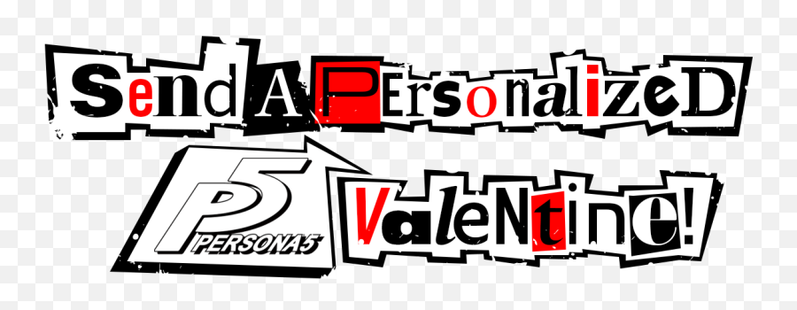 Send A Personalized Persona 5 Valentine - Persona 5 Font Png,Persona 5 Text Icon