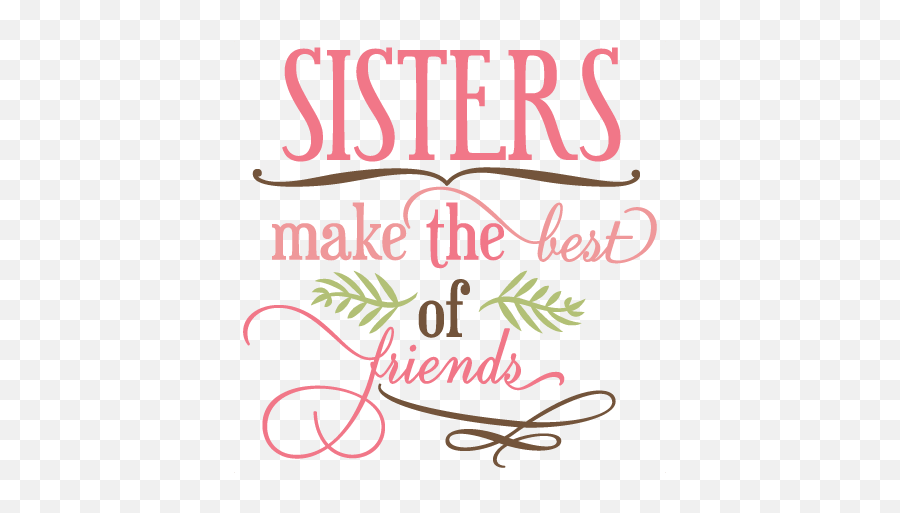 Cut Files Svg Cuts Free Svgs - Sister Svg Png,Best Friends Png