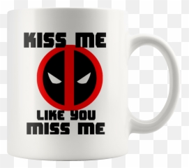 Deadpool Ryan Reynolds Movie Coffee Mug Kiss Me Avengers - Deadpool Cup Png,Ryan Reynolds Png