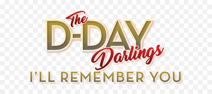 The D - Day Darlings The Uku0027s Premier Wartime Act D Day Darlings Logo Png,D&d Png