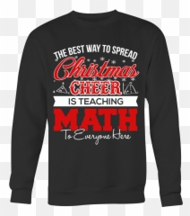 Spread Christmas Cheer Is Teaching Math - Best Way To Spread Christmas Cheer Png,Ugly Christmas Sweater Png