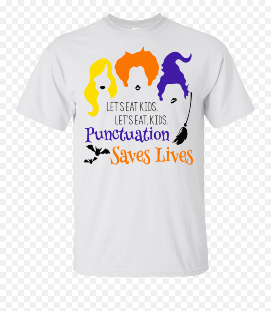 Lets Eat Kids Punctuation Saves Lives Hocus Pocus Halloween Shirt - Mad Dog 2020 Shirt Png,Hocus Pocus Png