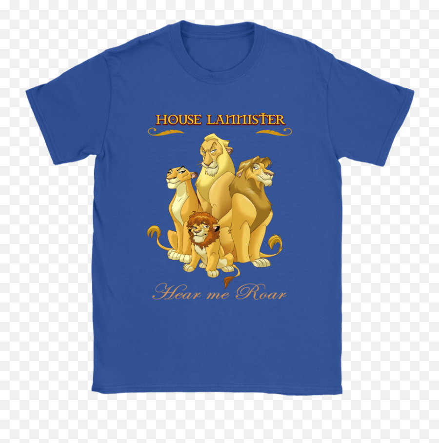 House Lannister Hear Me Roar Lion King Game Of Thrones Shirts - Game Of Thrones Disney Lannister Png,Lannister Logo