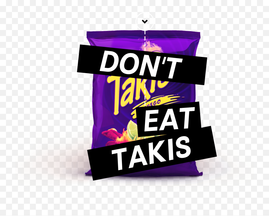 Dont Eat Takis - Vertical Png,Takis Png