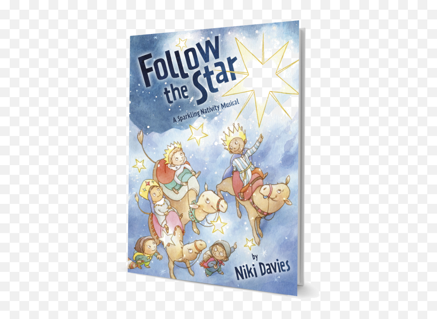 Follow The Star By Niki Davies Nativity Musical Play - Cartoon Png,Nativity Star Png