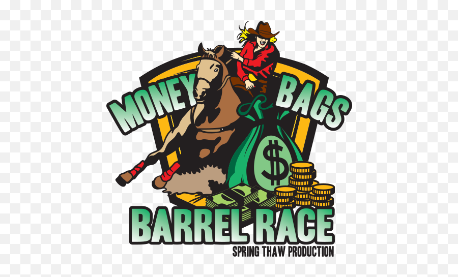 Money Bags Barrel Racing U2013 Spring Thaw Production - Barrel Racing Decals Png,Bags Of Money Png