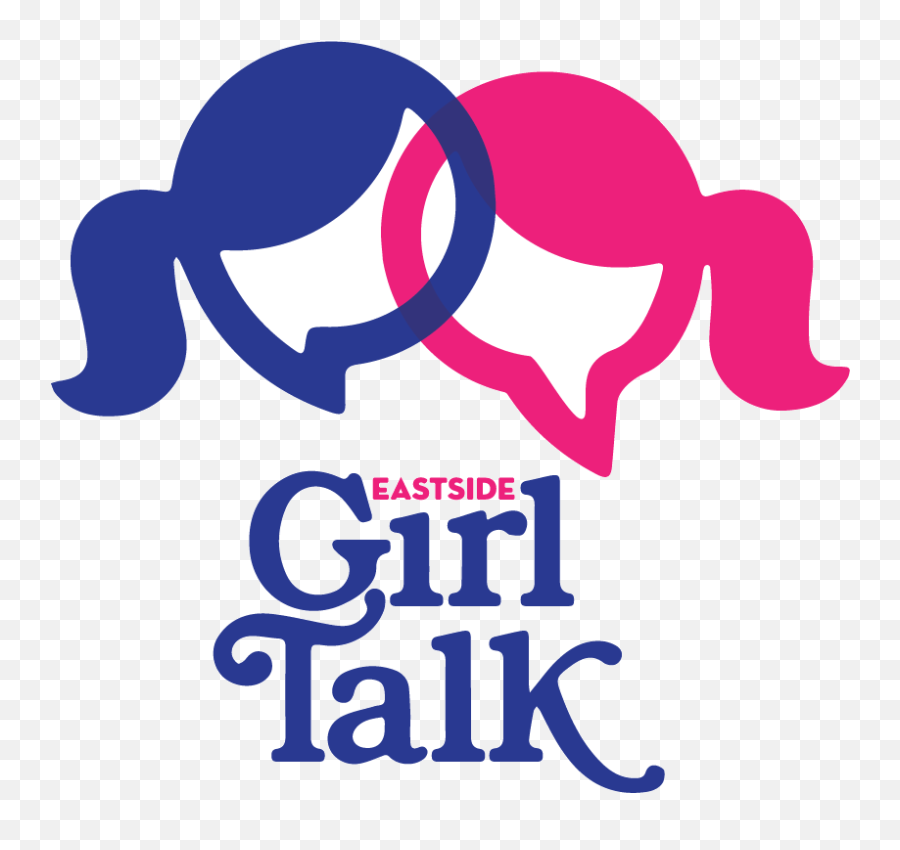 Eastside Girl Talk - Girls Talk Png,Talk Png
