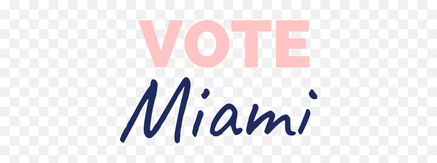 Vote Miami - Graphic Design Png,Miami Png